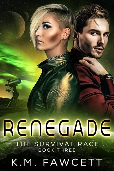 Renegade (The Survival Race, #3)