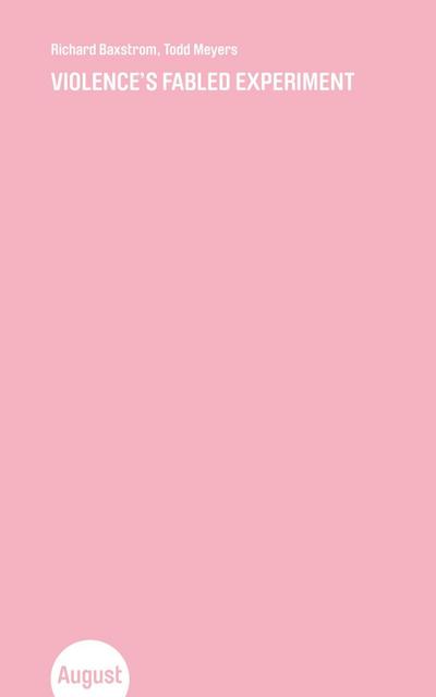 Violence’s Fabled Experiment