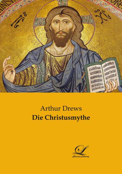 Die Christusmythe