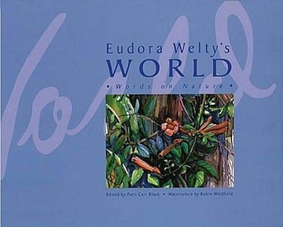Eudora Welty’s World