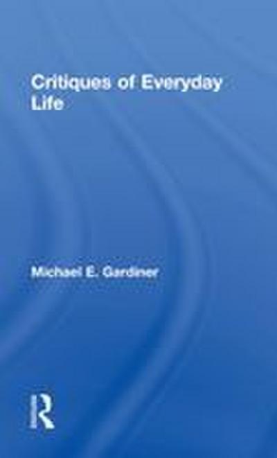 Critiques of Everyday Life
