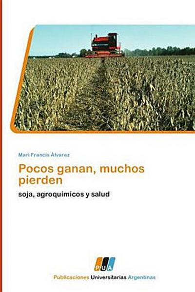 Pocos ganan, muchos pierden