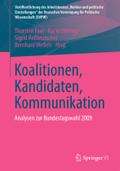 Koalitionen, Kandidaten, Kommunikation: Analysen zur Bundestagswahl 2009 Thorsten Faas Editor