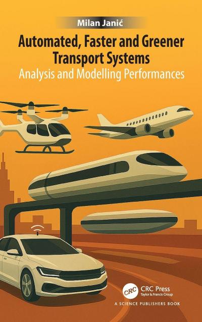 Automated, Faster and Greener Transport Systems