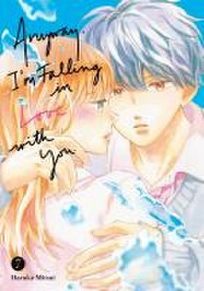 Anyway, I’m Falling in Love with You. 7