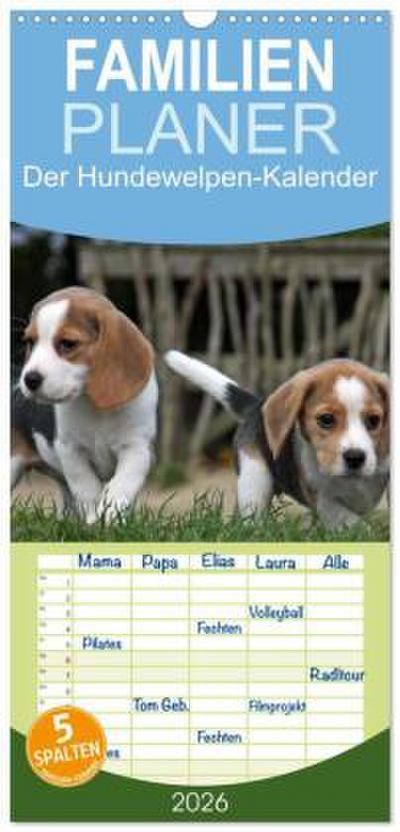 Familienplaner 2026 - Der Hundewelpen-Geburtstagskalender mit 5 Spalten (Wandkalender, 21 x 45 cm) CALVENDO