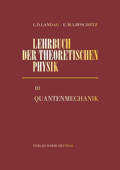 Lehrbuch der theoretischen Physik Quantenmechanik