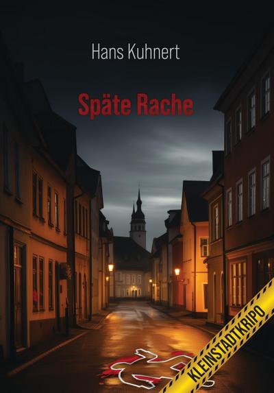 Kuhnert, H: Späte Rache