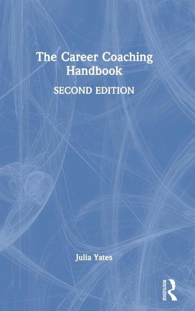 The Career Coaching Handbook