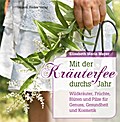 Mit der Kräuterfee durchs Jahr