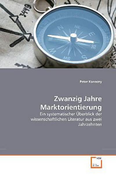 Zwanzig Jahre Marktorientierung