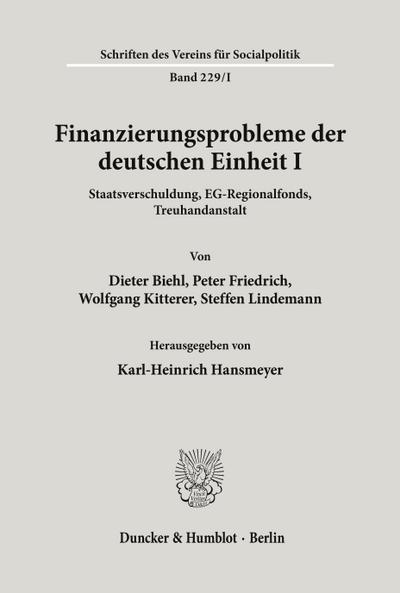 Finanzierungsprobleme der deutschen Einheit I.
