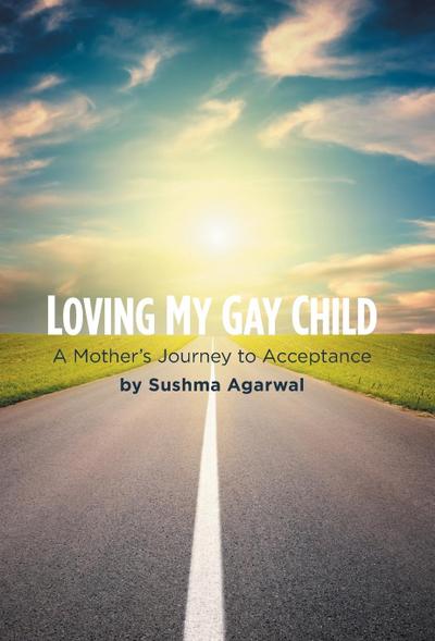 Loving My Gay Child: A Mother’s Journey to Acceptance