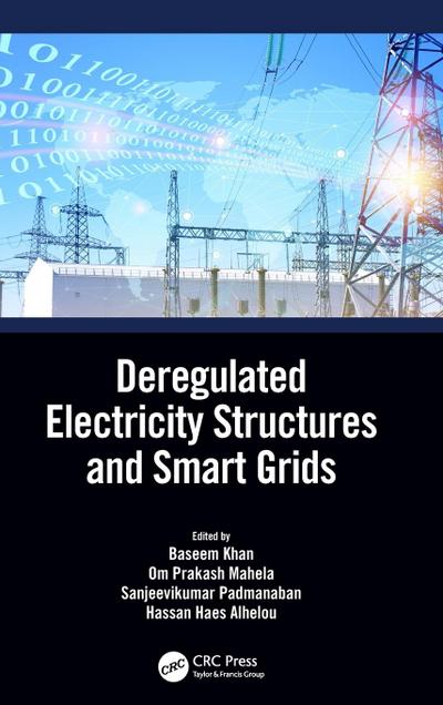 Deregulated Electricity Structures and Smart Grids