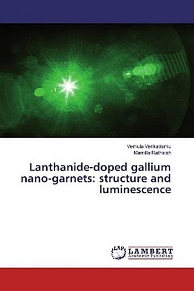 Lanthanide-doped gallium nano-garnets: structure and luminescence