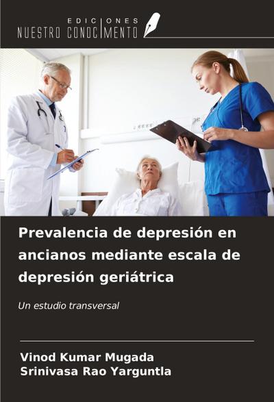 Prevalencia de depresión en ancianos mediante escala de depresión geriátrica