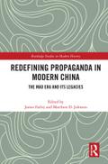 Redefining Propaganda in Modern China