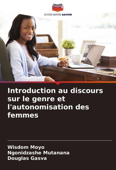 Introduction au discours sur le genre et l’autonomisation des femmes