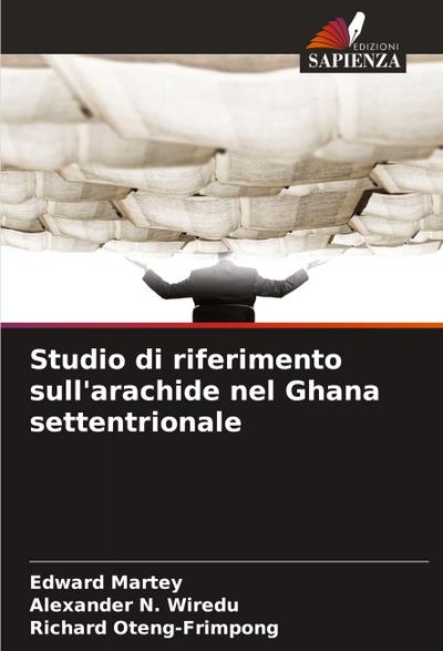 Studio di riferimento sull’arachide nel Ghana settentrionale