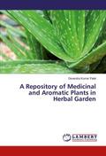 A Repository of Medicinal and Aromatic Plants in Herbal Garden