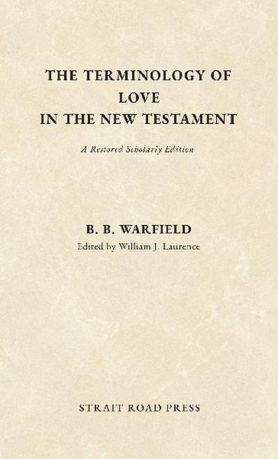 The Terminology of Love in the New Testament