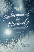 Zaubermomente des Himmels
