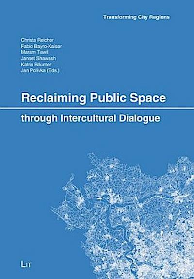 Reclaiming Public Space through Intercultural Dialogue