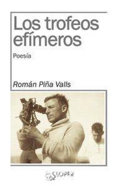 Los trofeos efímeros