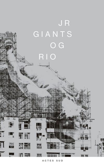 JR: Giants / JR JO: Og Rio