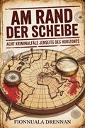 Am Rand der Scheibe
