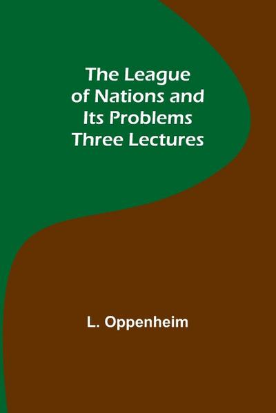 The League of Nations and Its Problems