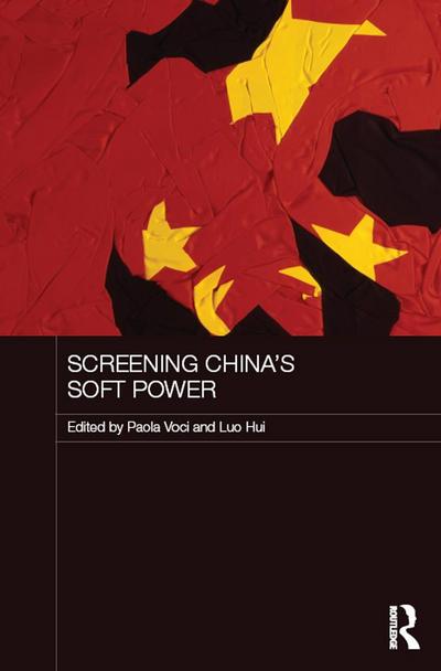 Screening China’s Soft Power