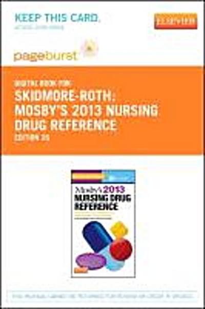 Skidmore-Roth, L: MOSBYS 2013 NURSING DRUG REF -