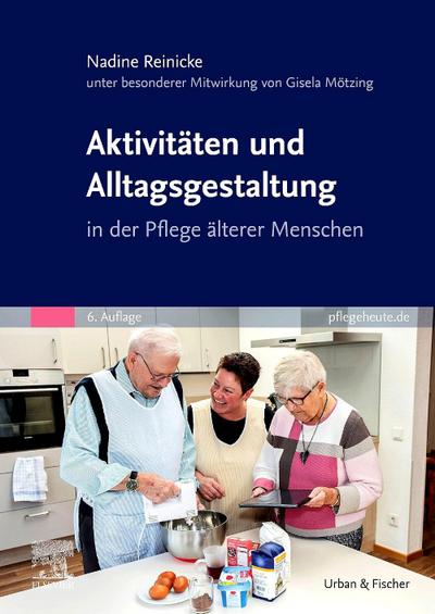 Aktivitäten und Alltagsgestaltung in der Pflege älterer Menschen