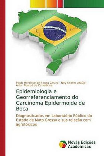Epidemiologia e Georreferenciamento do Carcinoma Epidermoide de Boca