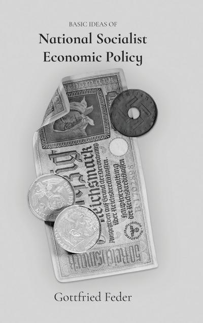 Basic Ideas of National Socialist Economic Policy