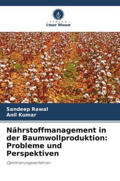 Nährstoffmanagement in der Baumwollproduktion: Probleme und Perspektiven