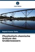 Physikalisch-chemische Analyse des Grubenwassers