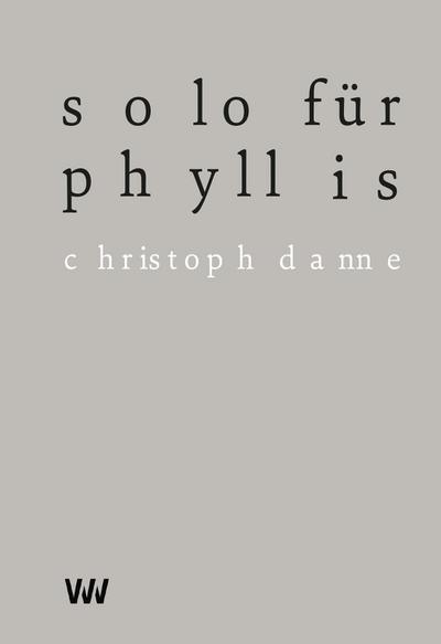 Danne, C: Solo für Phyllis