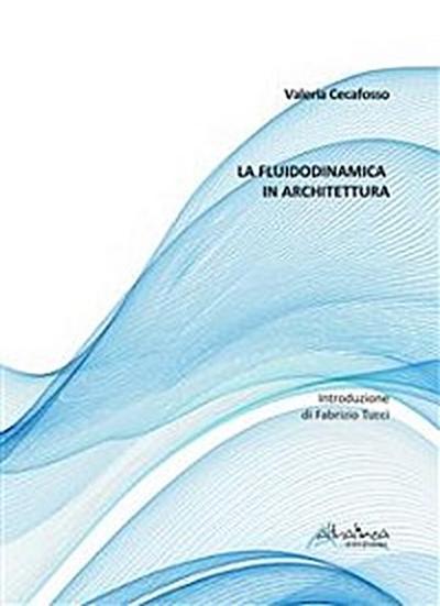 La fluidodinamica in architettura