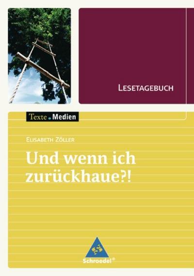 Und wenn ich zurückhaue?: Lesetagebuch Einzelheft