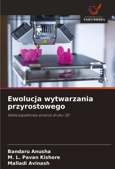 Ewolucja wytwarzania przyrostowego