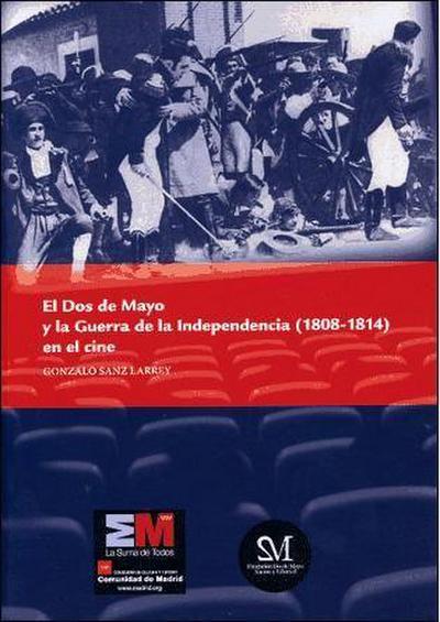 El Dos de Mayo y la Guerra de la Independencia (1808-1814) en el cine