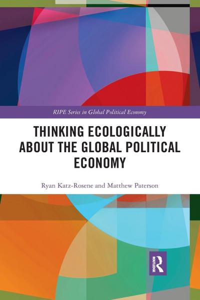 Thinking Ecologically About the Global Political Economy