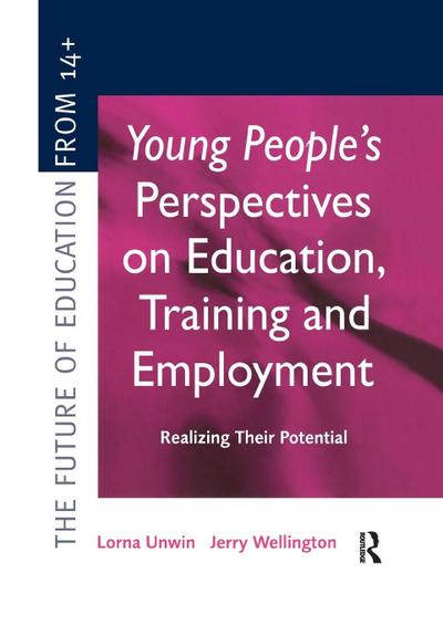 Young People’s Perspectives on Education, Training and Employment