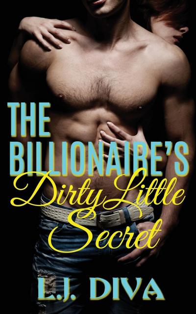 The Billionaire’s Dirty Little Secret