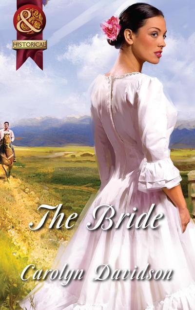 The Bride (Mills & Boon Superhistorical)