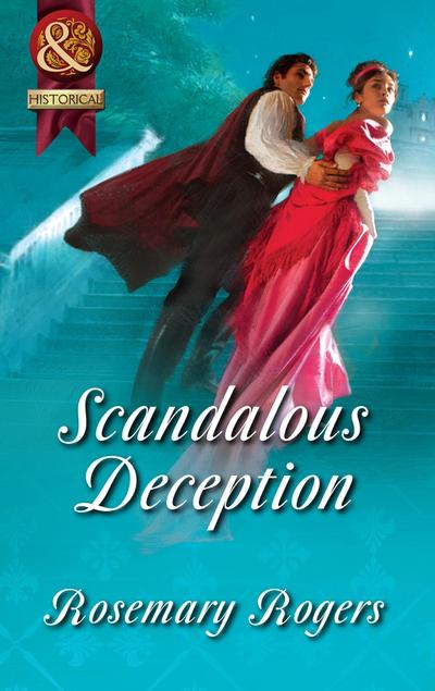 Scandalous Deception (Mills & Boon Superhistorical)