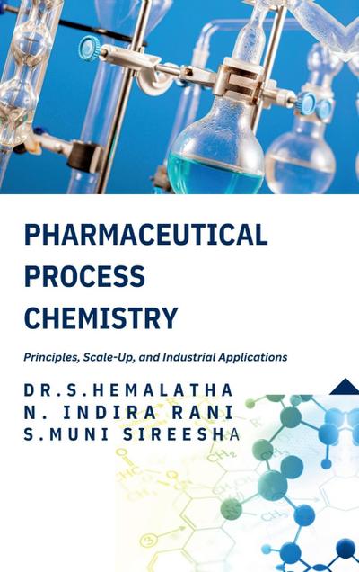 Pharmaceutical Process Chemistry