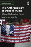 The Anthropology of Donald Trump